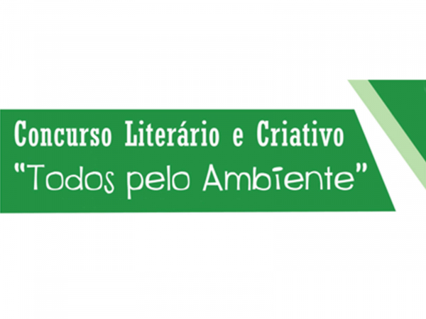 Concurso literário e criativo “Todos pelo ambiente”